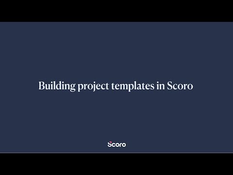 Streamline Project Management with Project Templates in Scoro: A Step-by-Step Tutorial