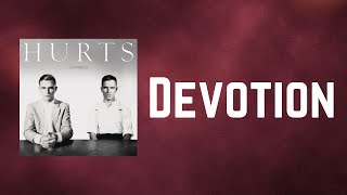 Hurts - Devotion (Lyrics)