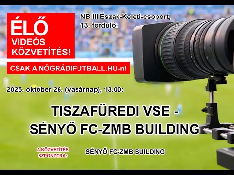 Tiszafüredi VSE – Sényő FC-ZMB Building