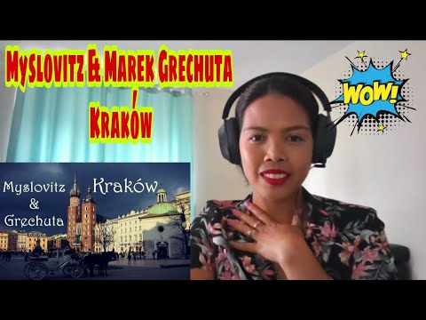 Its MyrnaG REACTS TO Myslovitz & Marek Grechuta - Kraków