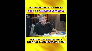 TEM ARREBATAMENTO NA BÍBLIA? CRENTE DA CCB NÃO SABE RESPONDER. #abuscareal #abusca