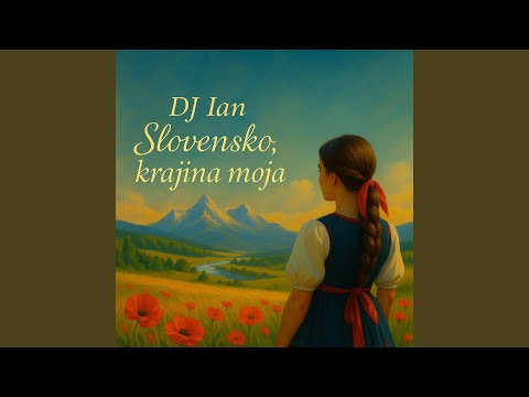Slovensko, krajina moja