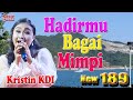 HADIRMU BAGAI MIMPI Dangdut Cover Kristin KDI New 189 Musik