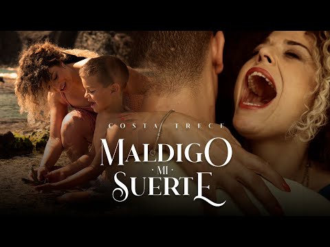 COSTA TRECE - MALDIGO MI SUERTE (Video Oficial)