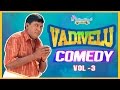 Vadivelu Best Comedy Vol 3 Vadivelu Vadivelu Best Comedy Vol 3 Vadivelu