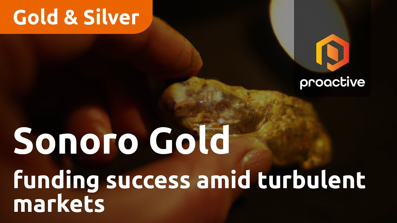 Sonoro Gold CEO shares funding success amid turbulent markets
