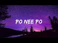 PO NEE PO LYRICS SONG