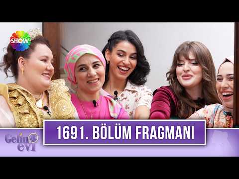 TV Programları Gelin Evi 1691. Bölüm Fragmanı: Bu Hafta Çok Konuşulacak