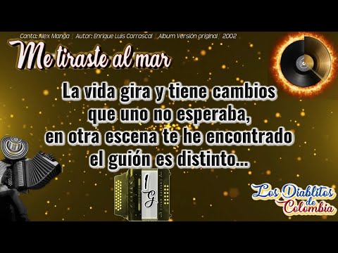 Me tiraste al mar - Letra - Los Diablitos de Colombia