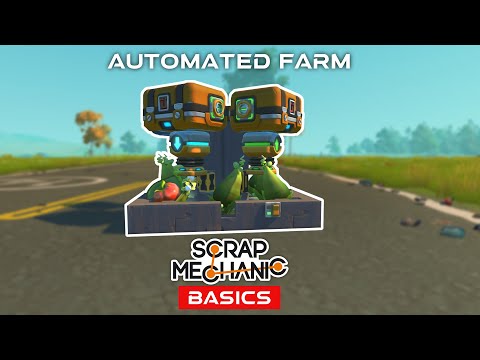 Easy Auto Farm Tutorial | Scrap Mechanic Basics