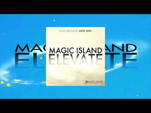 David Broaders - Low Sun (Extended Mix) [MAGIC ISLAND ELEVATE]