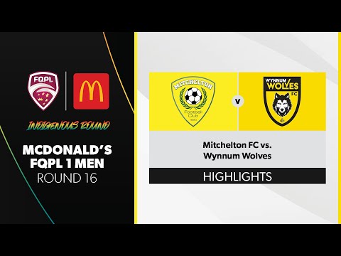 McDonald's FQPL 1 Men R16 - Mitchelton FC vs. Wynnum Wolves Highlights