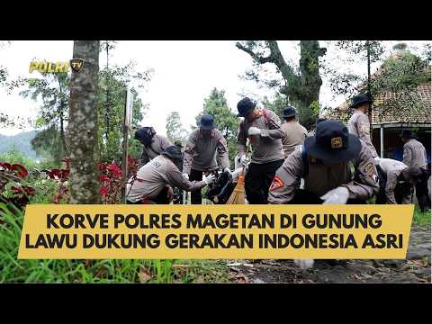 KORVE POLRES MAGETAN DI GUNUNG LAWU DUKUNG GERAKAN INDONESIA ASRI