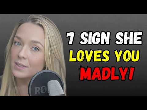 7 Things Women Do ONLY When They Love You Madly Relationship Psychology 720p caption
