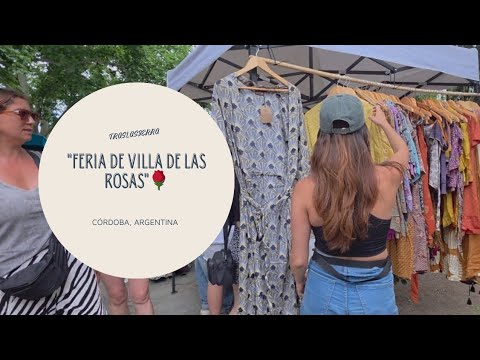 💫Feria y pueblo: un día simple en Villa Las Rosas🌹✨️#VillaLasRosas #FeriaLocal#traslasierra 