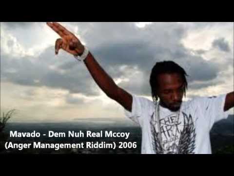 Mavado - Dem Nuh Real Mccoy (Anger Management Riddim) 2006