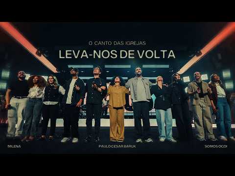 LEVA-NOS DE VOLTA - O Canto das Igrejas, ‪@BarukTV‬ e ‪@oficialmilena‬