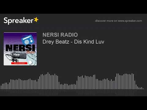 Drey Beatz - Dis Kind Luv