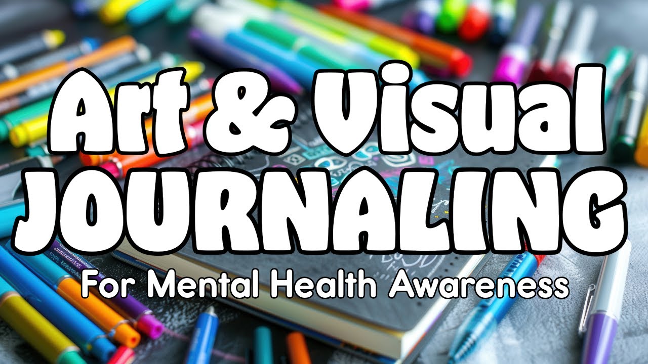 Art Journaling for Mental Health (May is Mental Health Awareness Month!)