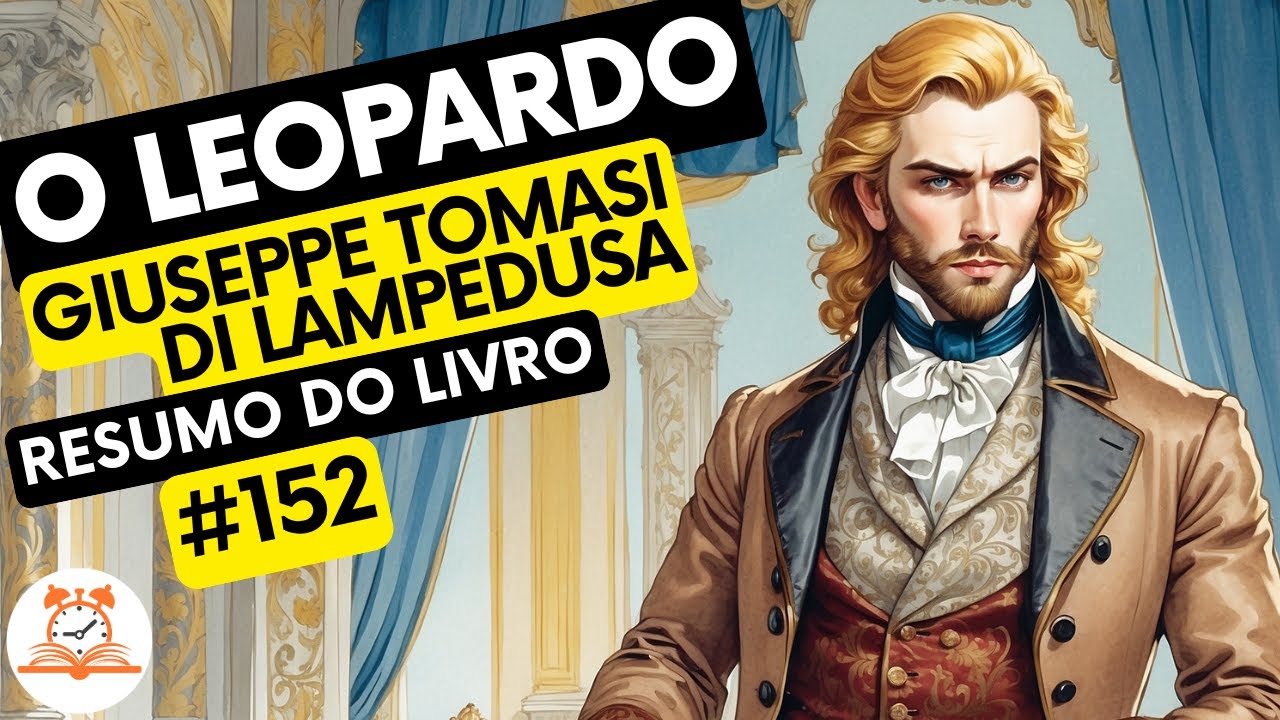 O Leopardo - Giuseppe Tomasi di Lampedusa | Resumo do Livro | RoletaDoLivro #152
