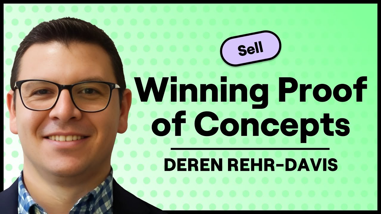 How to Run a Perfect Proof of Concept w/ Deren Rehr-Davis