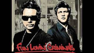 Fun Lovin&#39; Criminals - Stray Bullet