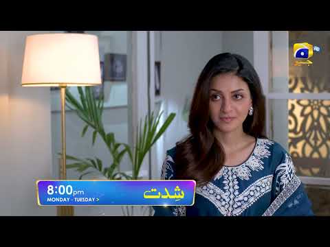 Shiddat Episode 11 Promo | Monday at 8:00 PM only on Har Pal Geo