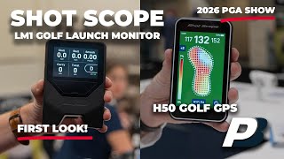 First look at the Shot Scope LM1 Golf Launch Monitor and the H50 Golf GPS
