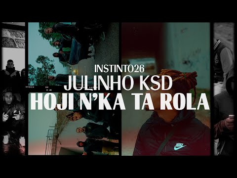 JULINHO KSD - Hoji N'Ka Ta Rola