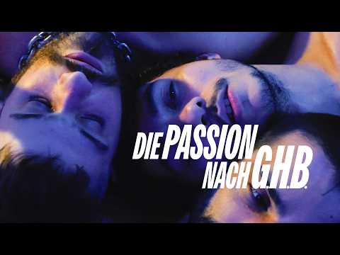DIE PASSION NACH G.H.B. Trailer Deutsch | German [HD]