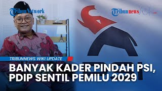 Fenomena Kader Parpol Hijrah ke PSI, Jubir PDIP Curiga Ada Pihak yang Takut Hadapi Pemilu 2029