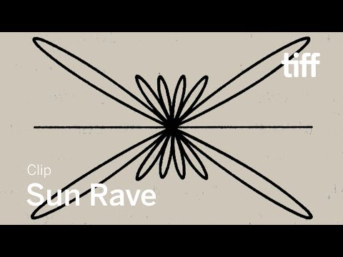 SUN RAVE Clip | TIFF 2019