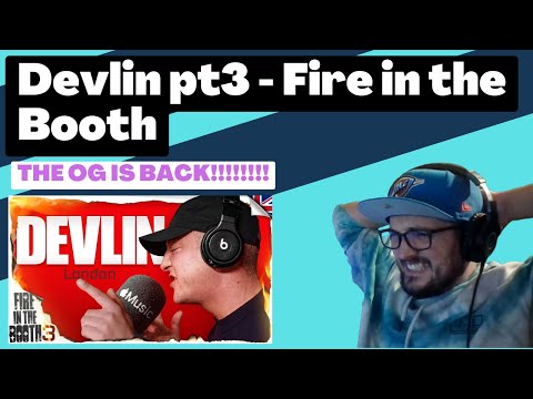 Devlin pt3 - Fire in the Booth [Reaction] | Some guy's opinion