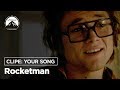 Rocketman | Clipe: Your Song | Paramount Pictures Brasil