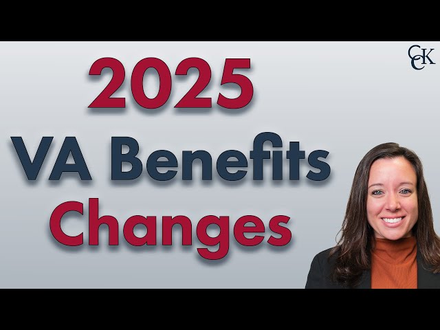 VA Benefits Changes In 2025: What's Happening Now, and What to Expect