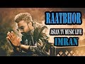 Raatbhor | Imran | New Bangla Song 2018 |  Asian TV Music Live