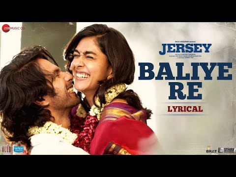 Baliye Re - Lyrical | Jersey | Shahid Kapoor, Mrunal Thakur | Sachet-Parampara, Stebin Ben | Shellee