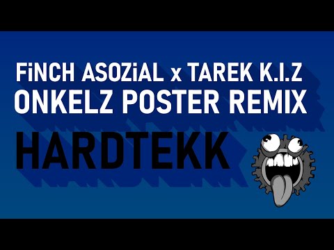 HARDTEKK | FiNCH ASOZiAL x TAREK K.I.Z - Onkelz Poster [BASSMOTOR!K RMX]