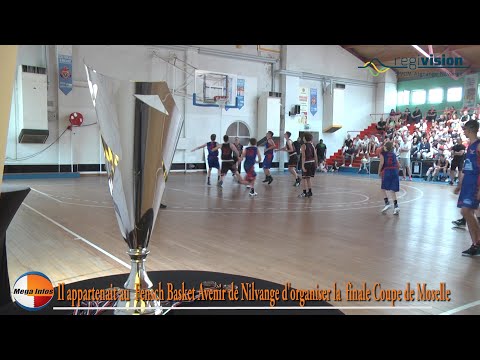 Il appartenait au  Fensch Basket Avenir de Nilvange d'organiser la finale Coupe de Moselle