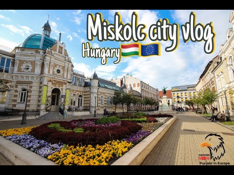 Miskolc city vlog🇭🇺(Hungary) in Europe🇪🇺