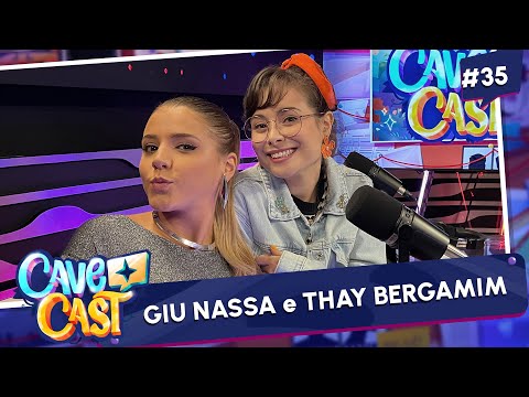 GIU NASSA E THAY BERGAMIM (CRISTINA E BETINA) | CAVECAST #35
