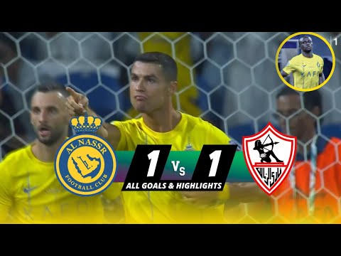 Al-Nassr vs Zamalek | Highlights & All Goals 2023