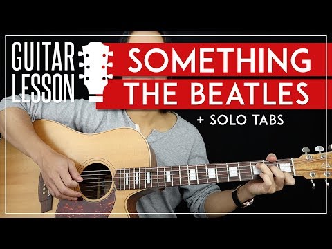 Something Guitar Lesson 🎸 The Beatles Guitar Tutorial |Chords + Solo + TAB|