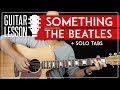 Something Guitar Lesson 🎸 The Beatles Guitar Tutorial |Chords + Solo + TAB|