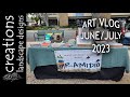 JUNE/JULY ART VLOG