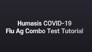 [ENG] Humasis COVID-19/Flu Ag Combo Test Tutorial