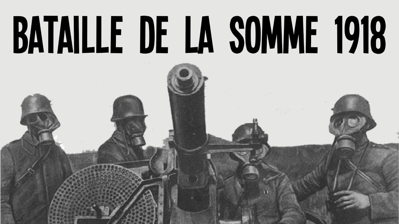 Lâchez les tanks ! - Bataille de la somme 1918
