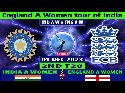 India A Women vs England A Women | IND A W vs ENG A W | 2nd T20 Match | Cricket Info Live