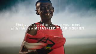 Asics METASPEED™ PARIS Series | Move your mind