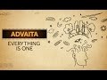 Advaita - Everything is One